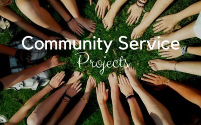 COMMUNITY SERVICE PROJECTS: TEACHING EMPATHY AND RESPONSIBILITY